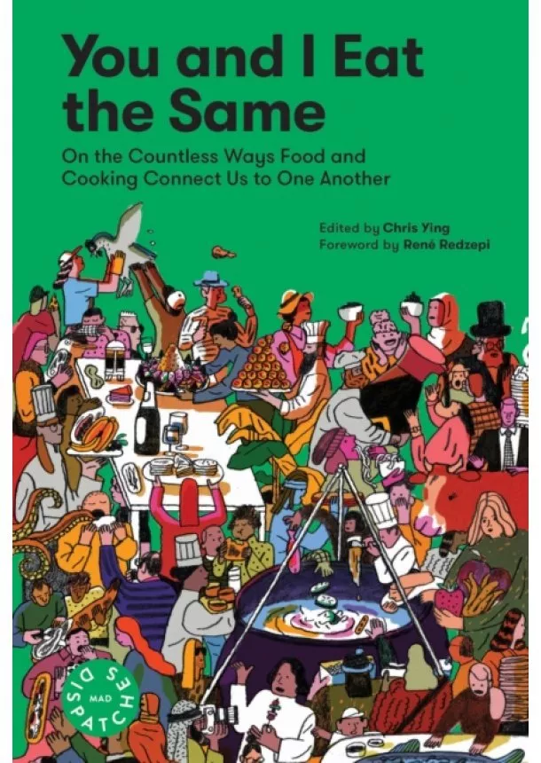 Chris Ying, Rene Redzepi - You and I Eat the Same