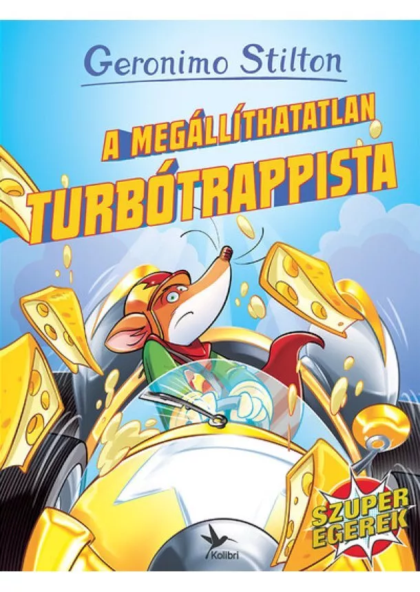 Geronimo Stilton - A megállíthatatlan Turbótrappista - Szuperegerek