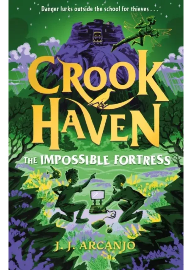 J.J. Arcanjo - Crookhaven: The Impossible Fortress