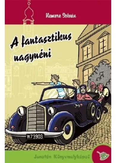 A fantasztikus nagynéni (új kiadás)