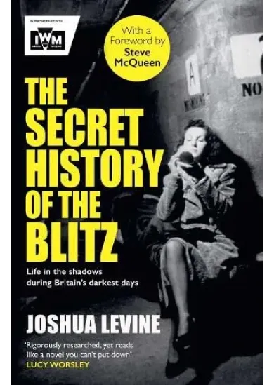 The Secret History of the Blitz