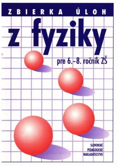 Zbierka úloh z fyziky pre 6.-8.ročník ZŠ