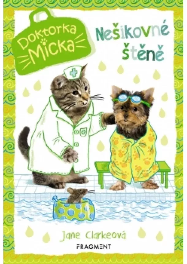Jane Clarkeová - Doktorka Micka – Nešikovné štěně