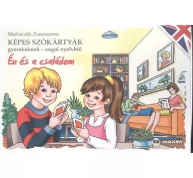 Én és a családom - Képes szókártyák gyerekeknek - angol nyelvből