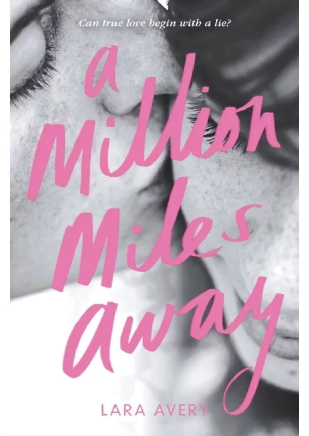 Lara Avery - A Million Miles Away