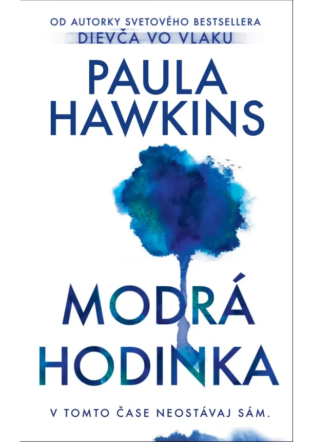 Paula Hawkins - Modrá hodinka