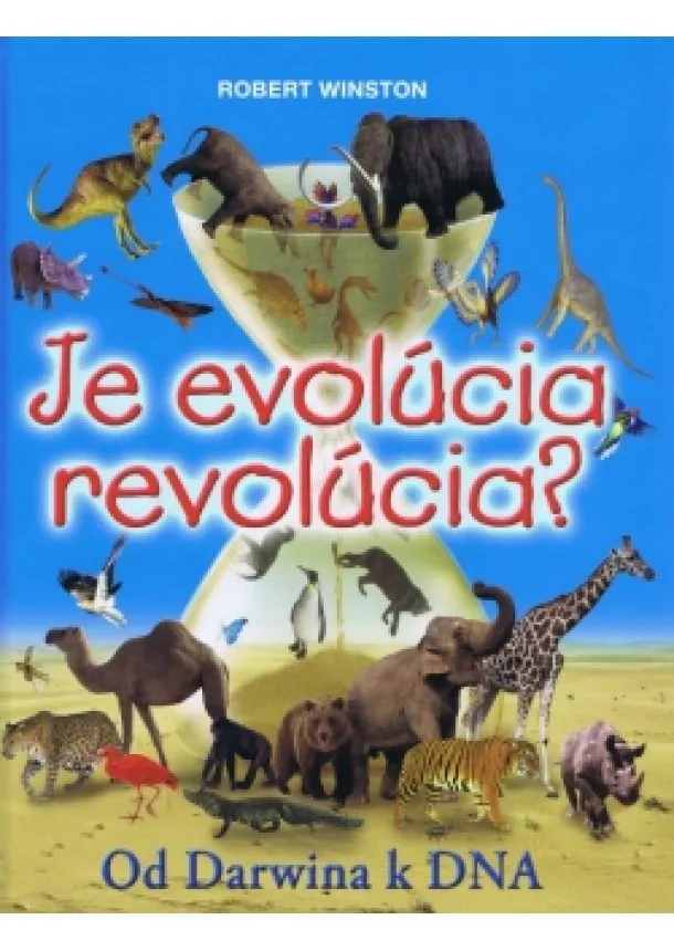 Winston Robert - Je evolúcia revolúcia?