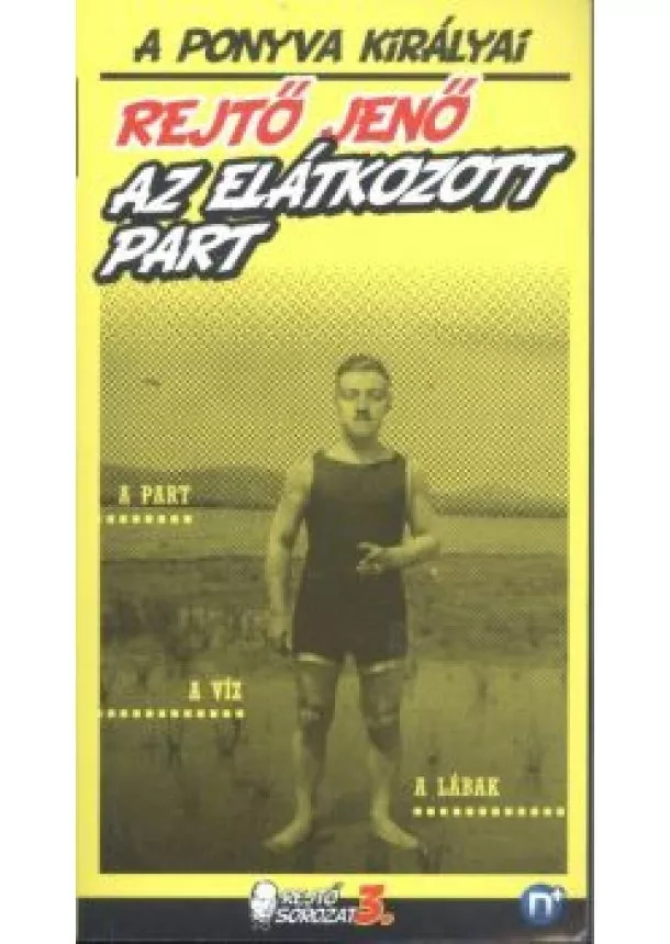 Rejtő Jenő - AZ ELÁTKOZOTT PART /REJTŐ SOROZAT 3.