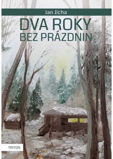 Dva roky bez prázdnin