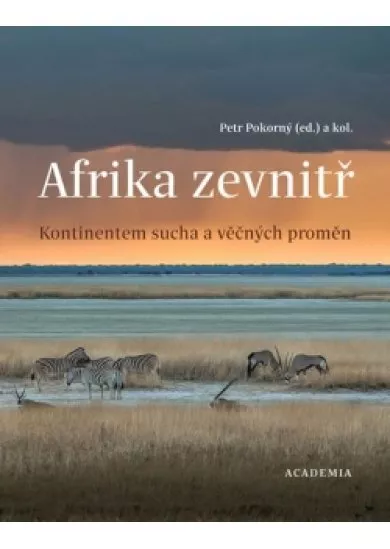 Afrika zevnitř - Kontinentem sucha a věčných proměn