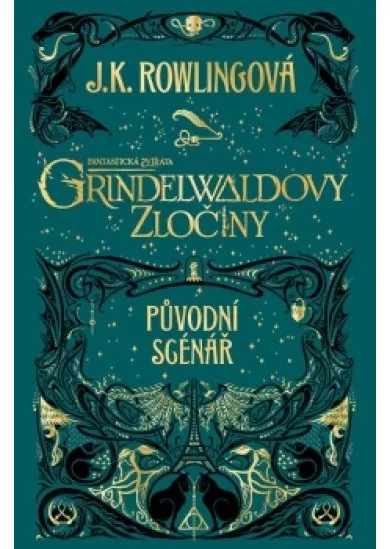 Fantastická zvířata: Grindelwaldovy zločiny - původní scénář