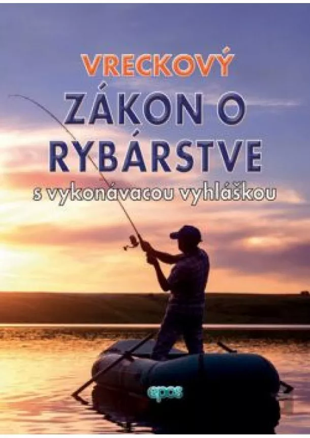 Vreckový zákon o rybárstve s vykonávacou vyhláškou