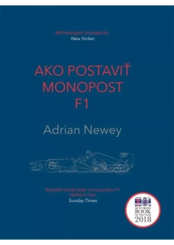 Adrian Newey - Ako postaviť monopost F1