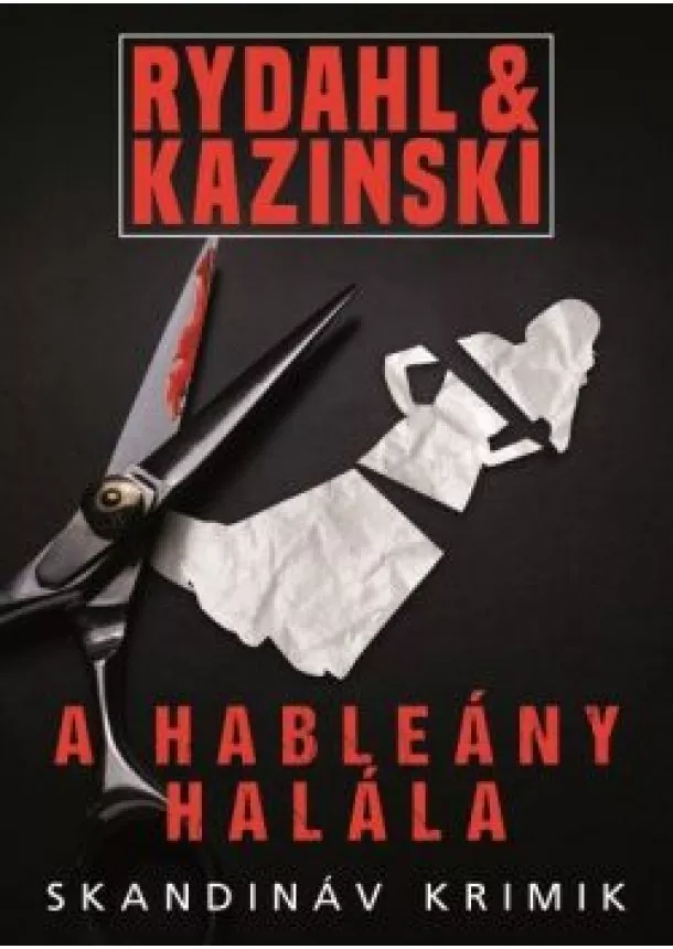 A. J. Kazinski - A hableány halála - Skandináv krimik