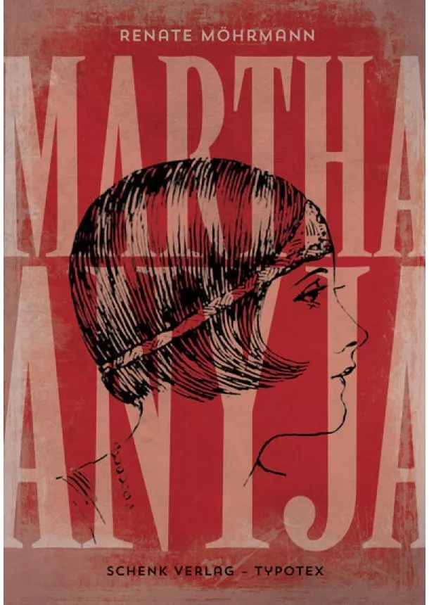 Renate Möhrmann - Martha anyja - Typotex Világirodalom