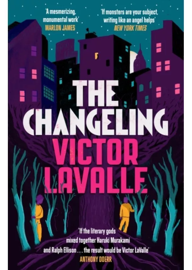 Victor LaValle - The Changeling