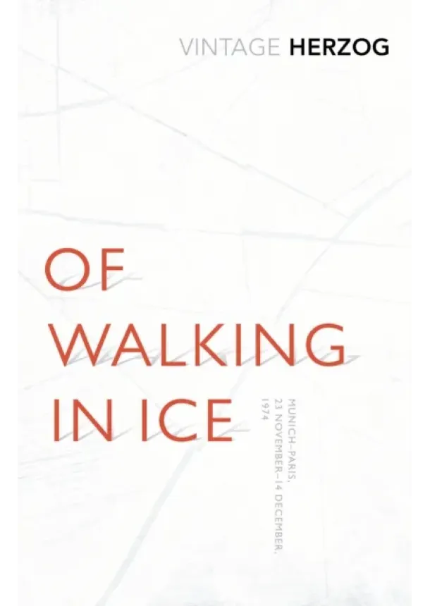 Werner Herzog - Of Walking In Ice