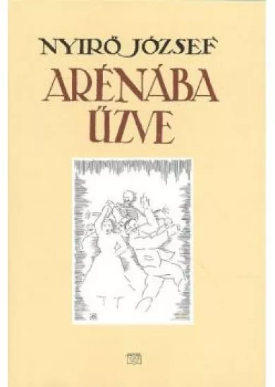 ARÉNÁBA ŰZVE