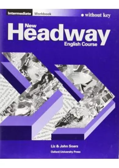 New Headway Intermediate Workbook without Key