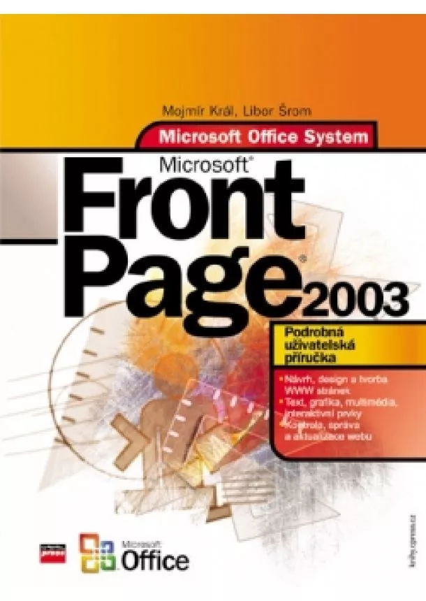 Mojmír Král, Libor Šrom - Microsoft Office FrontPage 2003
