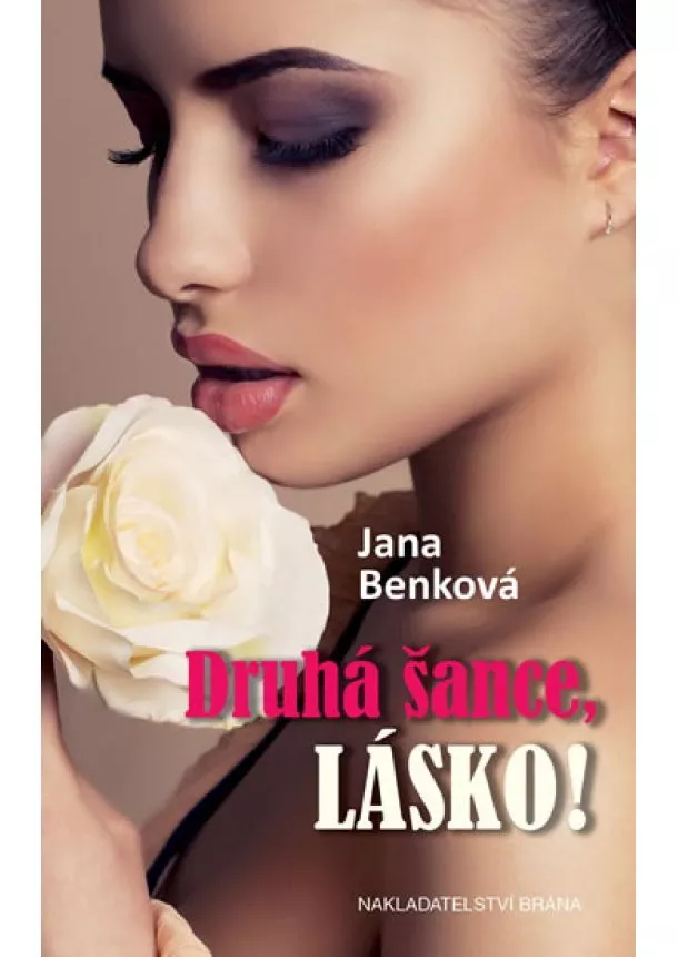 Jana Benková - Druhá šance, lásko!