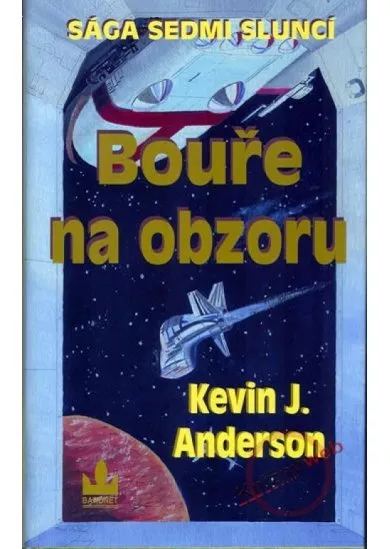 Bouře na obzoru - Sága sedmi sluncí