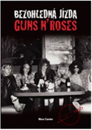 Bezohledná jízda - Guns N´Roses