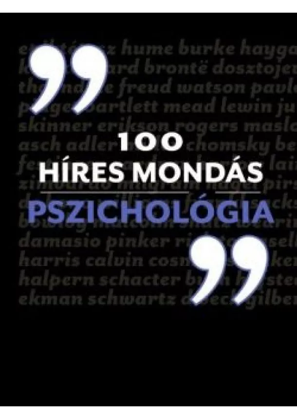 Alex Fradera - 100 híres mondás - Pszichológia