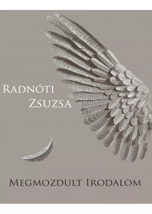 Radnóti Zsuzsa - Megmozdult irodalom