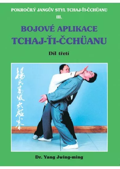 Bojové aplikace taichi 1 / Pokr. Jangův styl III