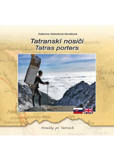 Tatranskí nosiči / Tatras porters