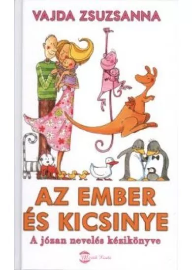 AZ EMBER ÉS KICSINYE