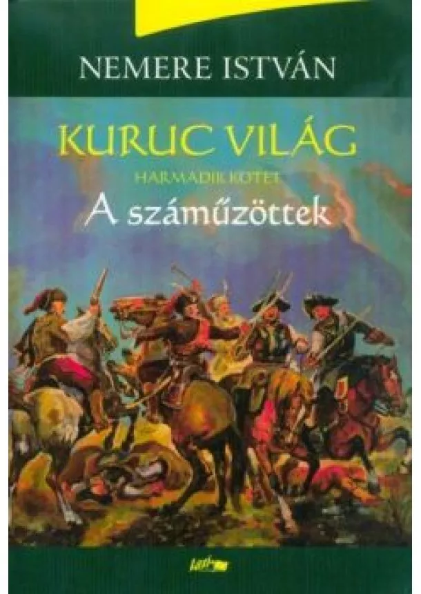 Nemere István - A száműzöttek /Kuruc világ 3.