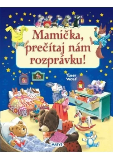 Mamička, prečítaj nám rozprávku!