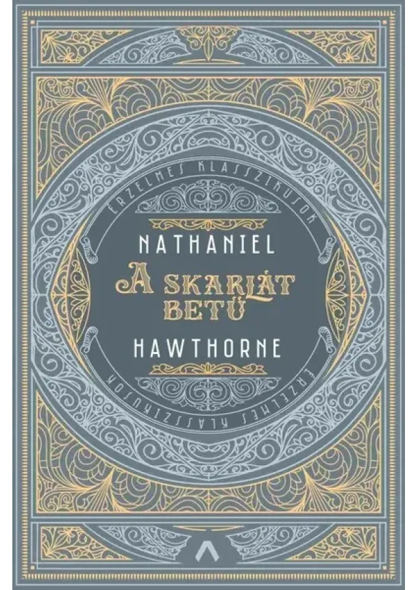 Nathaniel Hawthorne - A skarlát betű - Érzelmes klasszikusok