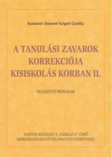 A tanulási zavarok korrekciója kisiskolás korban II.