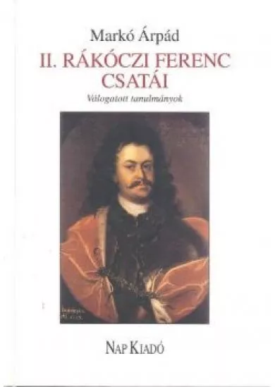 II. RÁKÓCZI FERENC CSATÁI