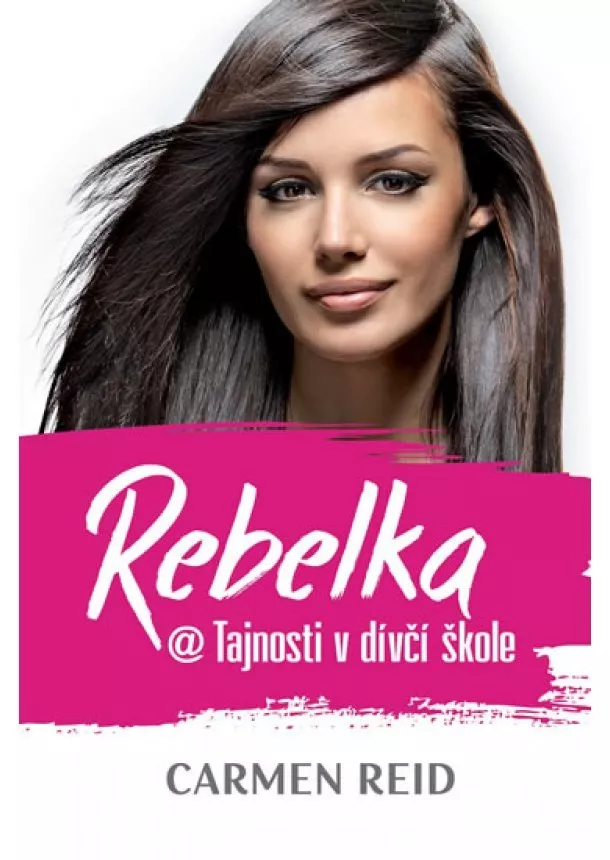 Carmen Reidová - Rebelka @ Tajnosti v dívčí škole