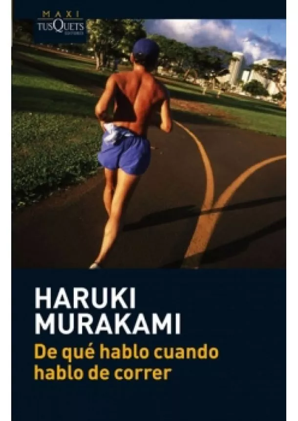 Haruki Murakami - De qué hablo cuando hablo de correr