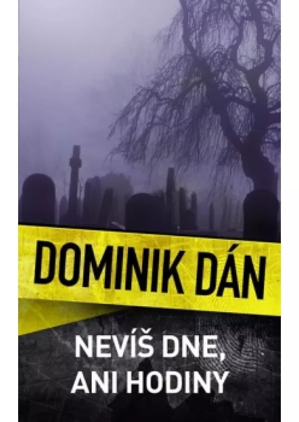 Dominik Dán - Nevíš dne, ani hodiny