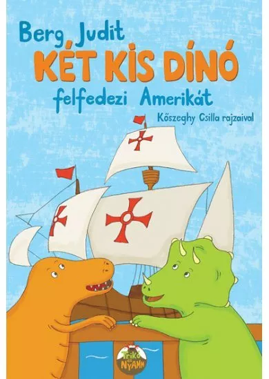 Két kis dínó felfedezi Amerikát (új kiadás)