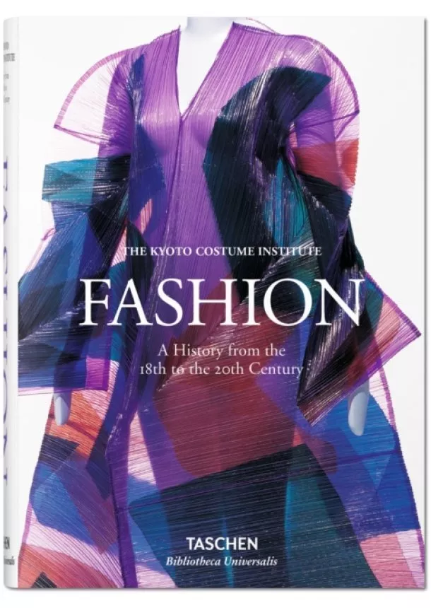Fashion. A History from the 18th to the 20th Century