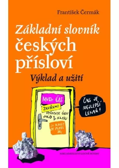 Základní slovník českých přísloví - Výklad a užití