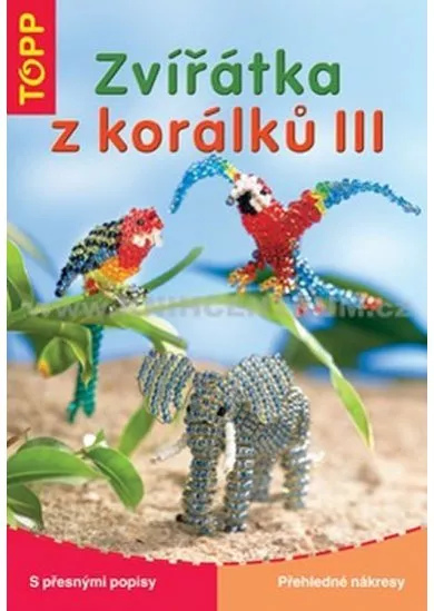 Zvířátka z korálků III. - TOPP