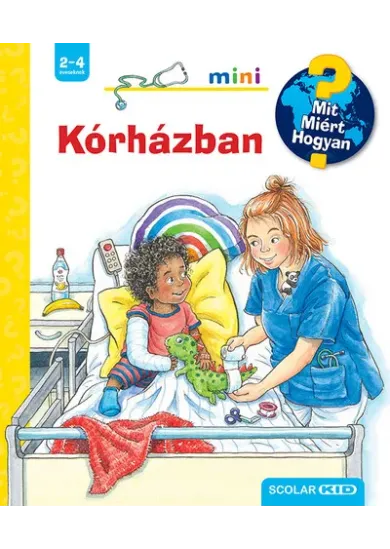 Kórházban - Mit? Miért? Hogyan? Mini 63.