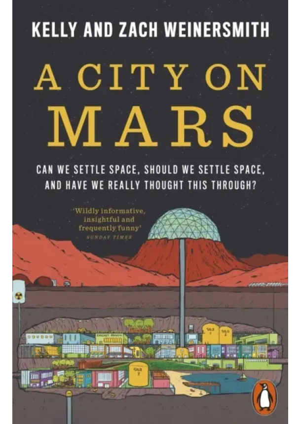 Dr. Kelly Weinersmith, Zach Weinersmith - A City on Mars