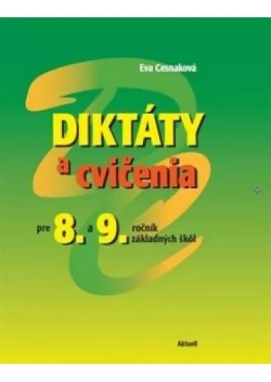 Diktáty a cvičenia pre 8 a 9.ročník základných škôl