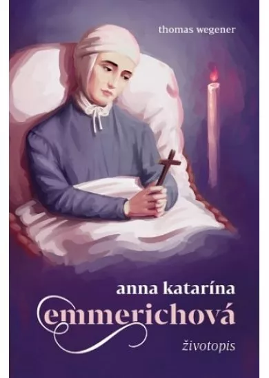 Anna Katarína Emmerichová - životopis