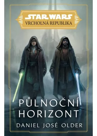 Star Wars - Vrcholná Republika - Půlnoční horizont