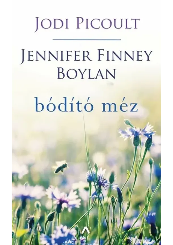 Jodi Picoult - Bódító méz